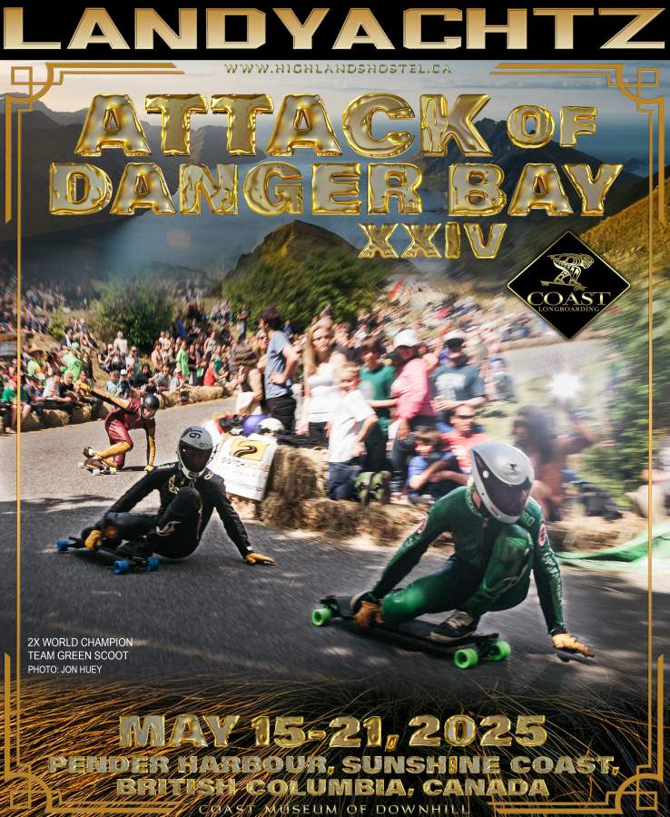 FIRST OF THE LAST TWO ATTACK OF DANGER BAYS....... I really hope to see some old Coasties out with your families and friends!!! come support these last two years... This year almost didnt happen...  Event page (more updates coming) https://www.facebook.com/share/1AMC3t64D2/  **REGISTER APRIL 1ST** 2025  DANGER BAY FREEREIDE FUN AS HELL!! (SKATE THE RACE HILL HAVE FUN WITH THE CROWD) DANGER BAY RACE!!! DANGER BAY FREERIDE!!!                   & JAKES RASH RACE!!! JAKES RASH FREERIDE!! (Slide Comp - Rainforest Push Race - Pacific Ocean Big Air - Skate Hockey Tournament - Camping) *These events will have on site Registration    PHOTO: Jon Huey LANDYACHTZ RIDERS: Scott Smith Mike McGoldrick Dillon Stephens on COASTLONGBOARDING.COM